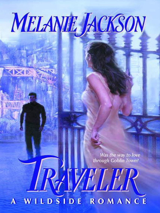Title details for Traveler by Melanie Jackson - Available